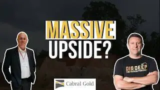 High Grade Drill Results & Gold Strategy Revealed | Cabral Gold&rsquo;s Alan Carter