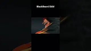 Blackbeard Edit! #blackbeard #edit #anime #onepiece #clips
