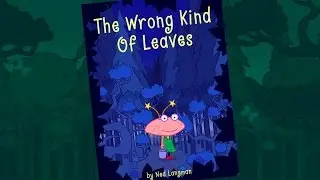 The Wrong Kind Of Leaves