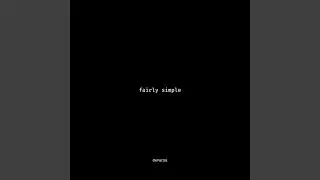 Fairly Simple