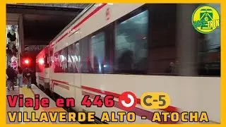 Viaje en 446 de Villaverde Alto a Atocha en la C5