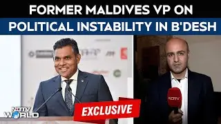 Bangladesh Violence | &ldquo;Bangladesh Needs Fair Elections...&rdquo;: Ex-Maldives VP Faisal Naseem