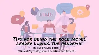 Tips for being the role model leader during the pandemic