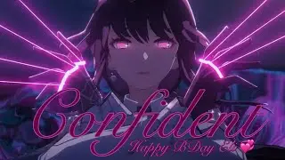 Confident | Honkai Collab | Happy Birthday Eli! 🎉💝