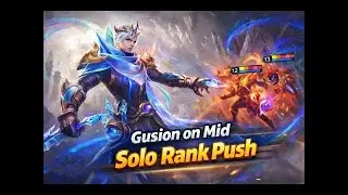 Solo Rank Push | Mobile Legends | Global Gusion Push