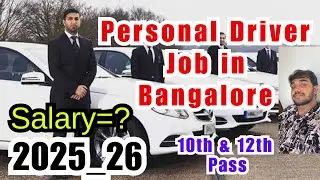Personal Driver Job in Bangalore,Salary,Requirements,All Details