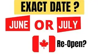 Canada Is Reopening [WITH PROOF] | When FSW Resume? Canada Immigration 2021