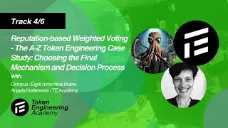 Track 4/6: Reputation-based Weighted Voting - Choosing the Final Mechanism and Decision Process