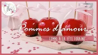 ❤ POMMES D'AMOUR DE LA FÊTE FORAINE ❤