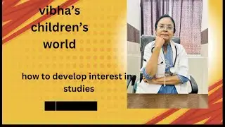 how to develop interest in studies (hindi)