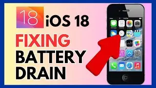 How to Fix Battery Drain in iOS 18 2024?