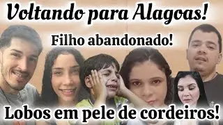 💣IRMÃO DA TERAPEUTA VOLTA PARA ALAGOAS E ABANDONA FILHO!!!LOBOS EM PELE DE CORDEIRO!!!💣