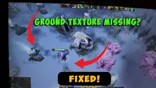 Fix - Dota 2 Missing Ground Textures  Easy Solution for NVIDIA and AMD Users!