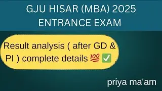 GJU HISAR 2025 MBA RESULT ANALYSIS AFTER GD & PI COMPLETE DETAILS 💯✅ #gju #gjuhisar #gjuhisar