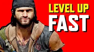 ПОЛУЧАЙТЕ МАКСИМАЛЬНЫЙ ОПЫТ &mdash; руководство по прокачке Days Gone Fast
