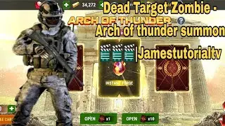 Dead Target Zombie - Arch of thunder summon 🎬🎬🎬|Jamestutorialtv