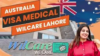 Australian Visa Medical exam , HAP id, Total Cost & Wilcare Lahore review #190visa  #immigration