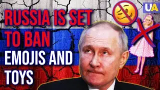 Emojis and Dolls Suspected of Extremism: Kremlin's New Insane Decisions