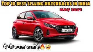 Top selling 10 hatchbacks in india|may 2021|#autoshelteryoutube