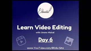 DAY 6 - Learn VIDEO EDITING on KINEMASTER - Ducking, loop audio, reverb, echo, volume envelop & more