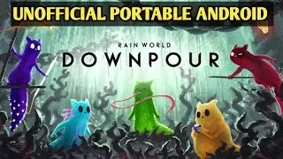 Rain World Downpour v1.11.4 (Unofficial Portable) Android Gameplay offline 