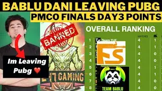 Bablu Dani leaving Pubg | PMCO Day 3 overall standings | 247 ban | PMCO 2021 | Esports Pakistan