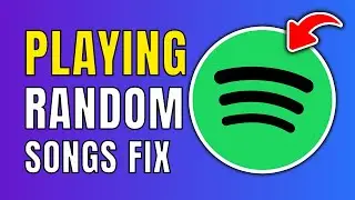 How To Fix Spotify Playing Random Songs On Its Own