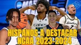 NCAA GUIA 2023-2024 HISPANOHABLANTES DESTACADOS - NORCHAD OMIER ,IAN MARTINEZ,JUAN REYNA...
