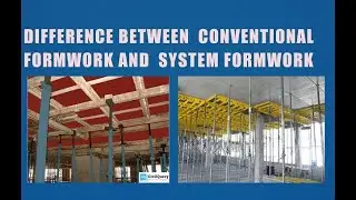 Conventional Formwork Vs System Formwork | Types of System Formwork| Detailed Comparison