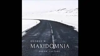 George X - Maxidomnia (Original Mix) [DC008 Dream Culture]