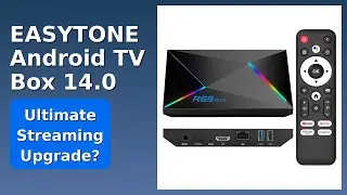 REVIEW (2026): EASYTONE Android TV Box 14.0. Features.