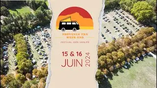 FESTIVAL 100% VANLIFE - Premi&egrave;re &eacute;dition du Provence Van Week End -  Salon des v&eacute;hicules de loisirs