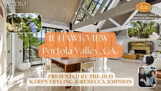 Open Listing &bull; 11 Hawk View, Portola Valley CA &bull; Presented by The Duo