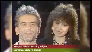 Krystyna Giżowska & Jerzy Różycki - Samotność czeka na peronie