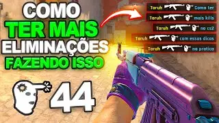 Você VAI TER mais KILLS no CS2 usando as DICAS na PRATICA!