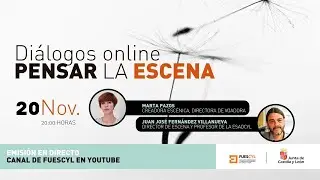 DI&Aacute;LOGOS PENSAR EN ESCENA. MARTA PAZOS