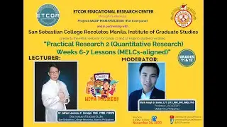 &ldquo;Practical Research 2 (Quantitative Research) Quarter 1 Weeks 6-7 Lessons (MELCs-aligned)&rdquo;