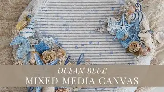 Ocean Blue Mixed Media Canvas by Teresa Cruz for Graphic 45