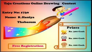Taju Creations |Free Online Drawing Competition (2020-2021)with Cash Prizes |K.Haniya Thabasum- 1730