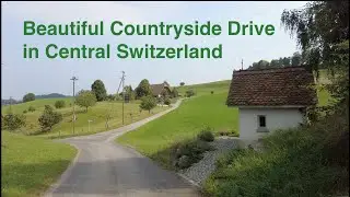 Beautiful Countryside Drive in Central Switzerland