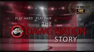 Play Hard, Play Fair, Give Back - The Dawg Nation Story
