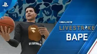 NBA LIVE 18 &ndash; LIVESTRIKE &ndash; Earn Dope Gear from BAPE | PS4