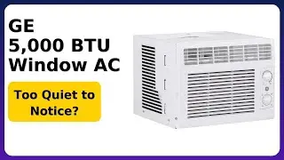 REVIEW (2025): GE 5,000 BTU Window AC. ESSENTIAL details.