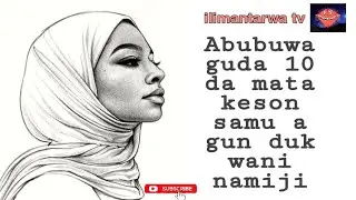 Ko kunsan irin siffofin mazan da mata suke so da burin samu || wannan video zai amfane ku sosai