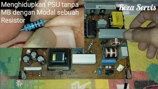 Cara Menghidupkan PSU LCD tanpa MB || Servis TV LCD LG 32LK313 Problem mati total, PSU Short