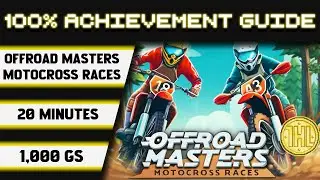 Offroad Masters: Motocross Races 100% Achievement Walkthrough *1000GS in 20 Minutes*