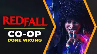 Redfall Gameplay Details | Co-op Done Wrong