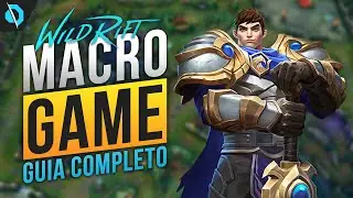 ENTENDA o conceito de MACRO GAME COMPLETO em menos de 10 minutos - Wild Rift