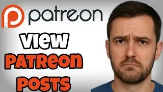 How to View Free Patreon Posts from Your Favorite Creators &ndash; Step-by-Step Guide