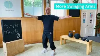 Simple Tai Chi: More Swinging Arms